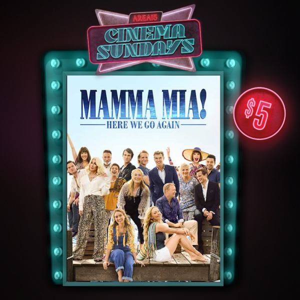 Cinema Sundays - Mamma Mia Here We Go Again