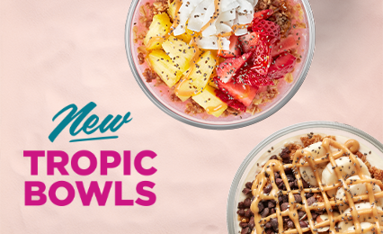 Introducing Tropical Smoothie Cafe Tropic Bowls - Bahama Mama Tropical Smoothie Bowls and Peanut Butter Protein Crunch Bowl