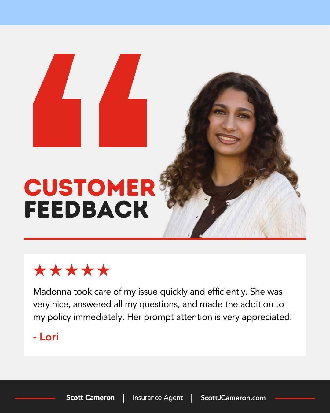 Quick answers and kind service doesn't go unnoticed. Lori shared this after working with Madonna, and we’re so glad we could make the process simple and efficient. Thanks for the thoughtful review and for trusting our team with your insurance needs!