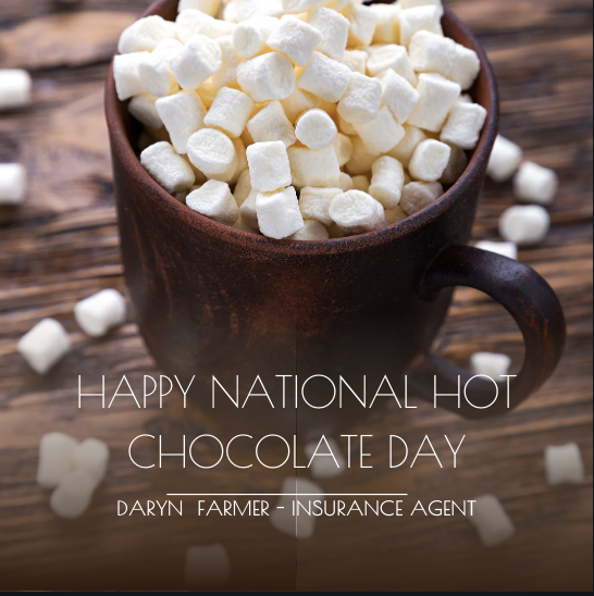 Happy National Hot Chocolate Day!!

Daryn Farmer - Insurance Agent