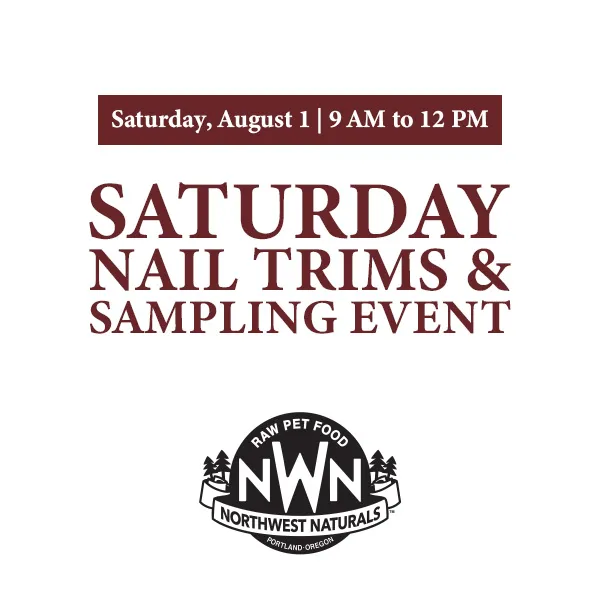 Image of Local Pet Event Nail Trim & Northwest Naturals Sampling Saturday Nearby