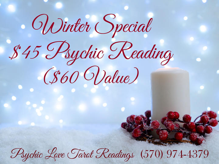 Winter Special: $45 Psychic Reading ($60 value). Get details on all matters of life such as love and relationships, career, and money.