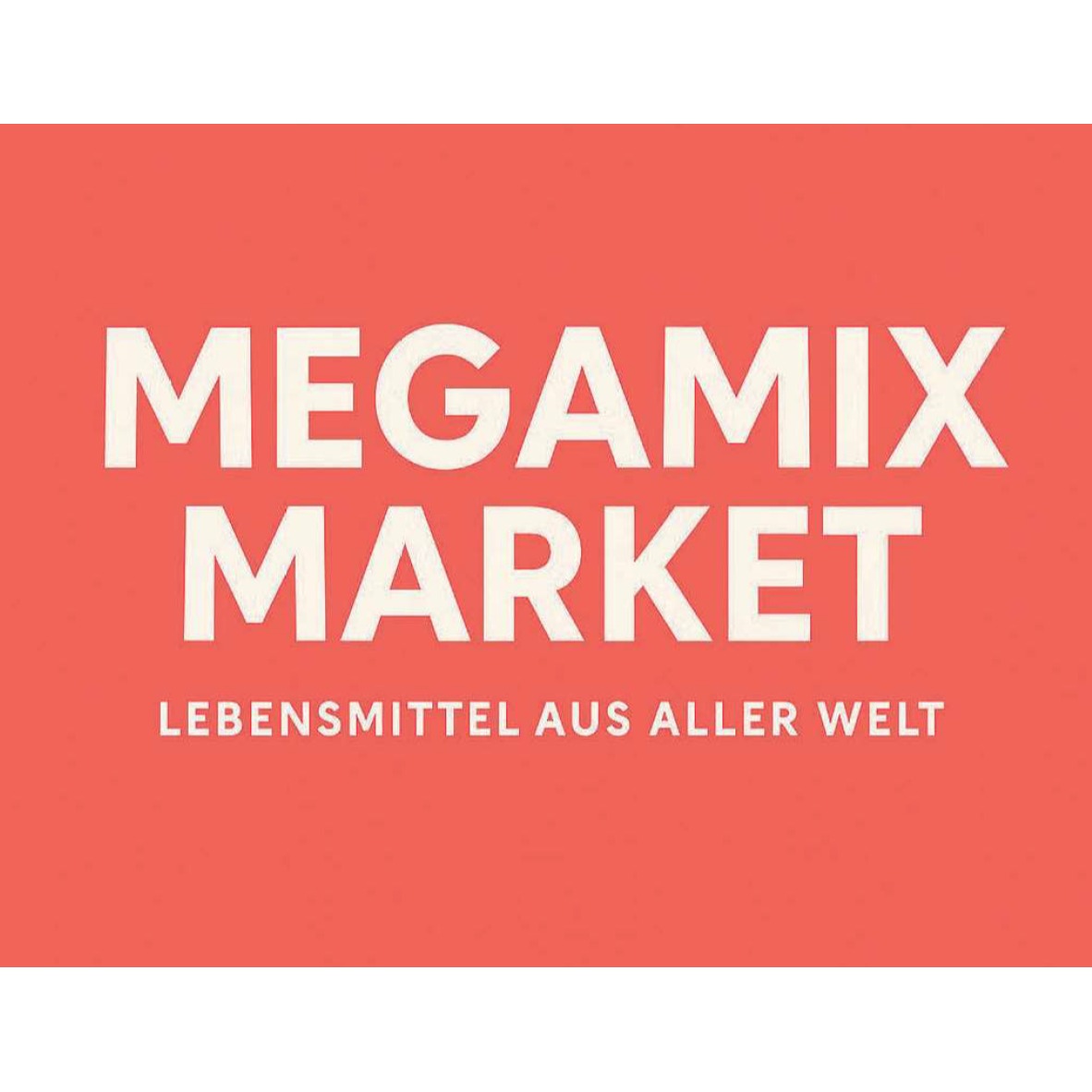 Megamix Markt Inh. Hasan Kayatuz