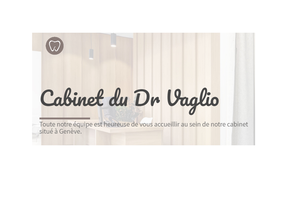 Bilder Cabinet dentaire Dr Vincent Vaglio