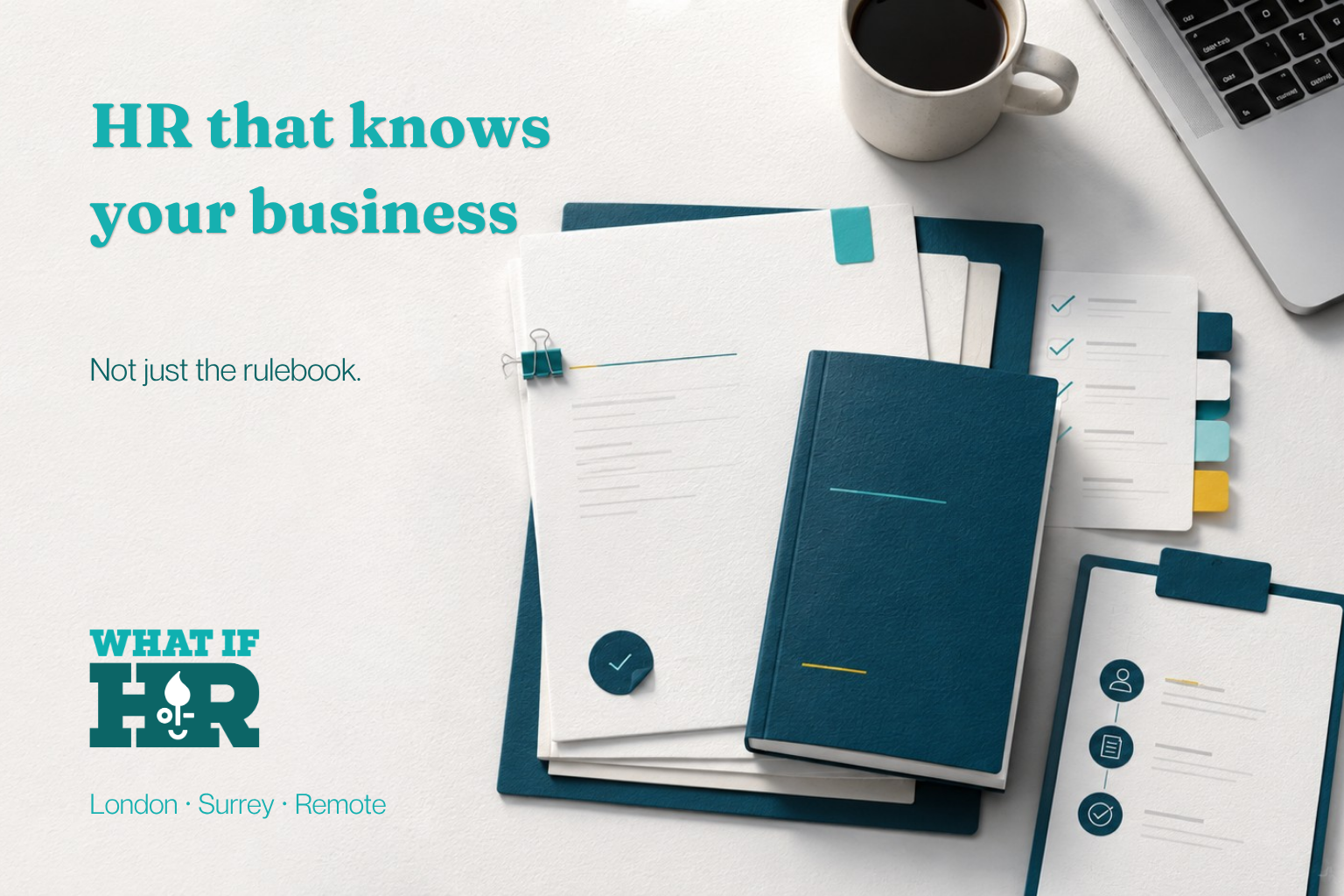 What If HR branded desk image representing retained HR support, employment contracts, staff handbooks and HR compliance help for businesses across Surrey and London.