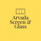 Arvada Screen & Glass