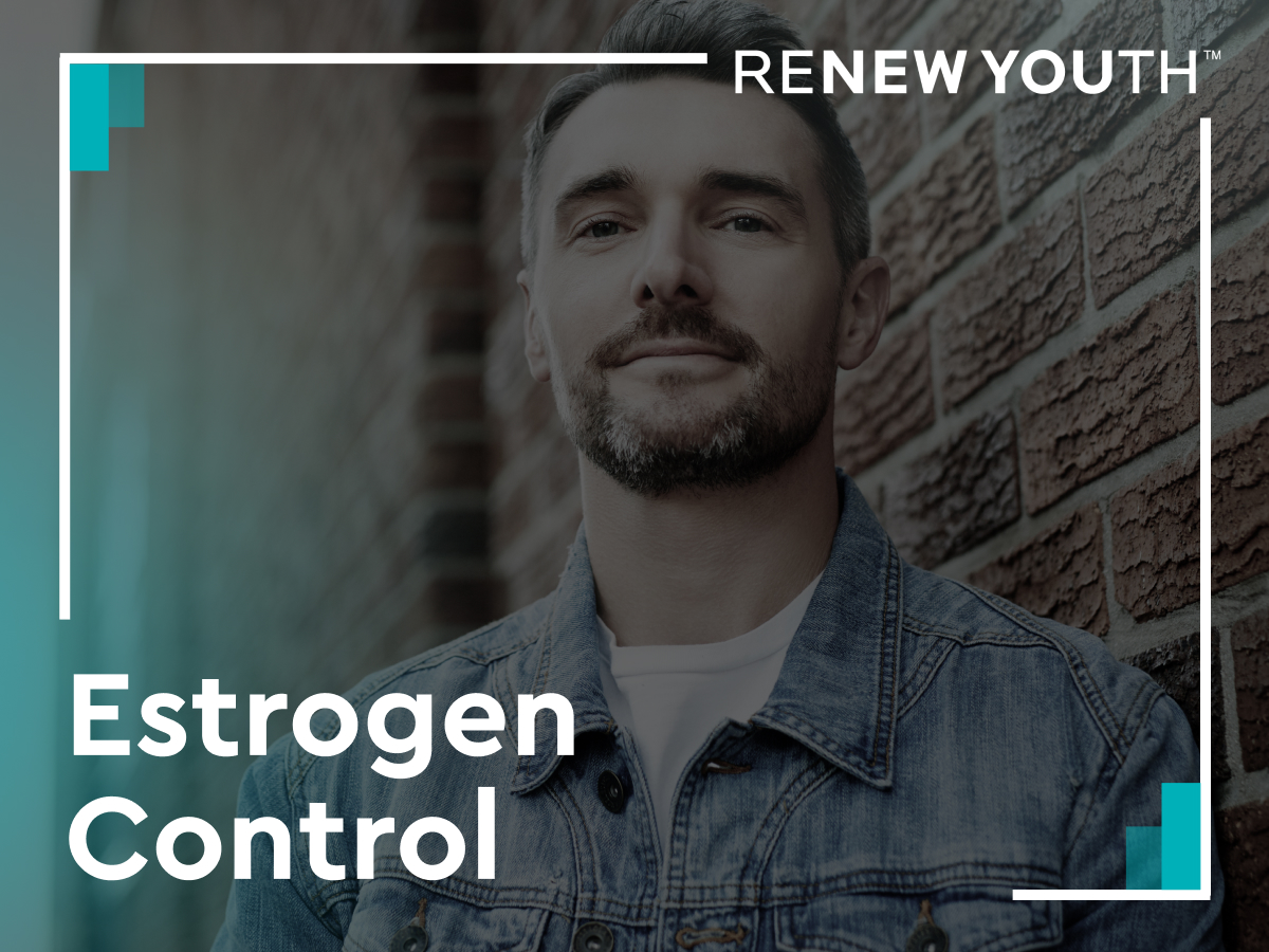 Estrogen Control for Men
