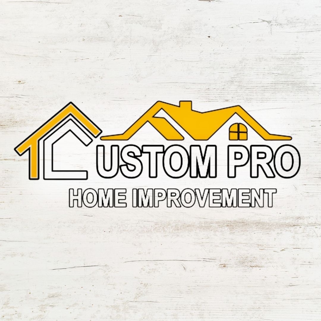 Custom Pro Home Improvement