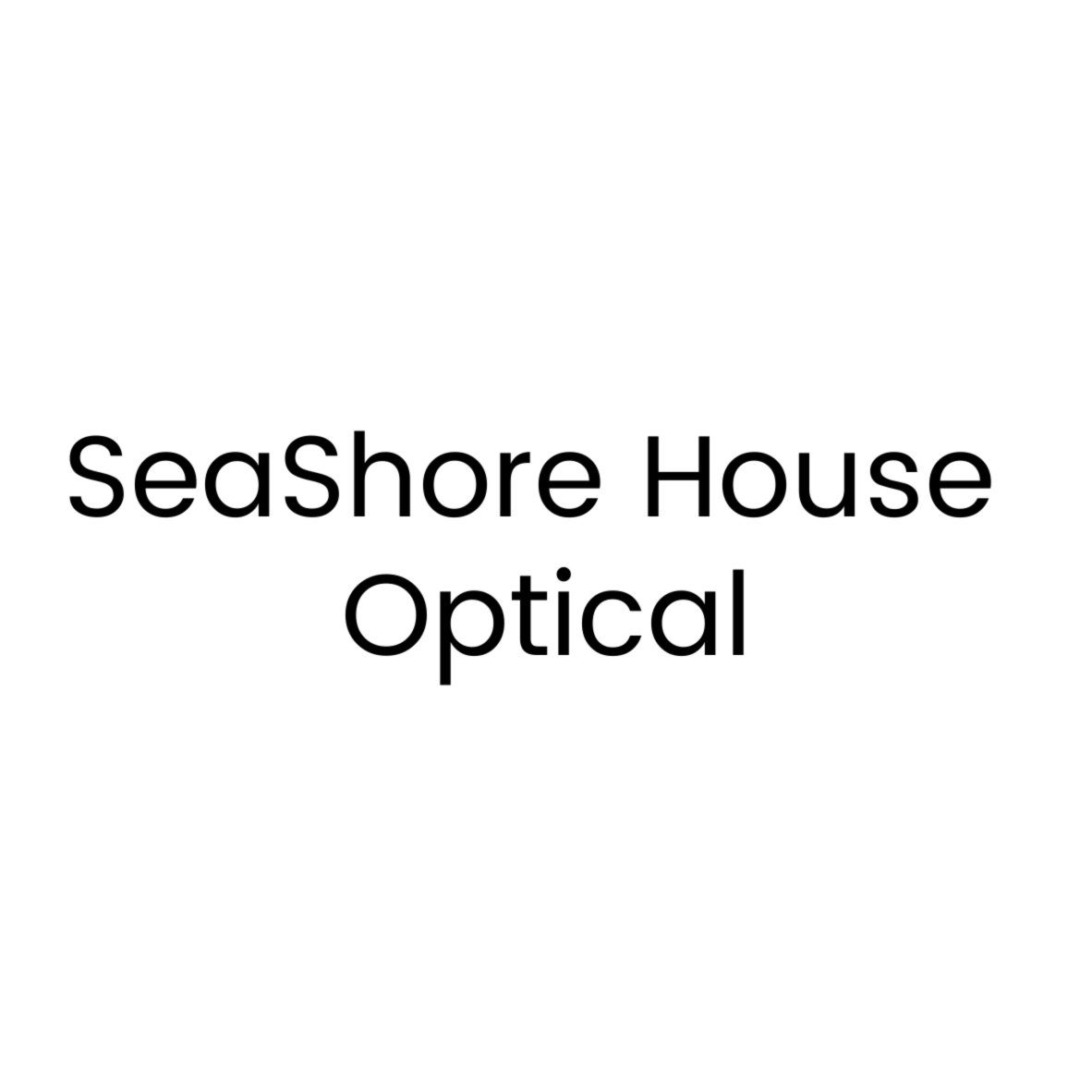 SeaShore House Optical Location