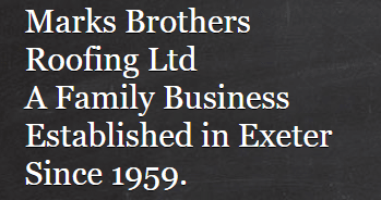 Marks Brothers Roofing Ltd Exeter 07738 875559