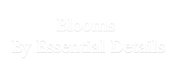 Images Blooms by Essential Details