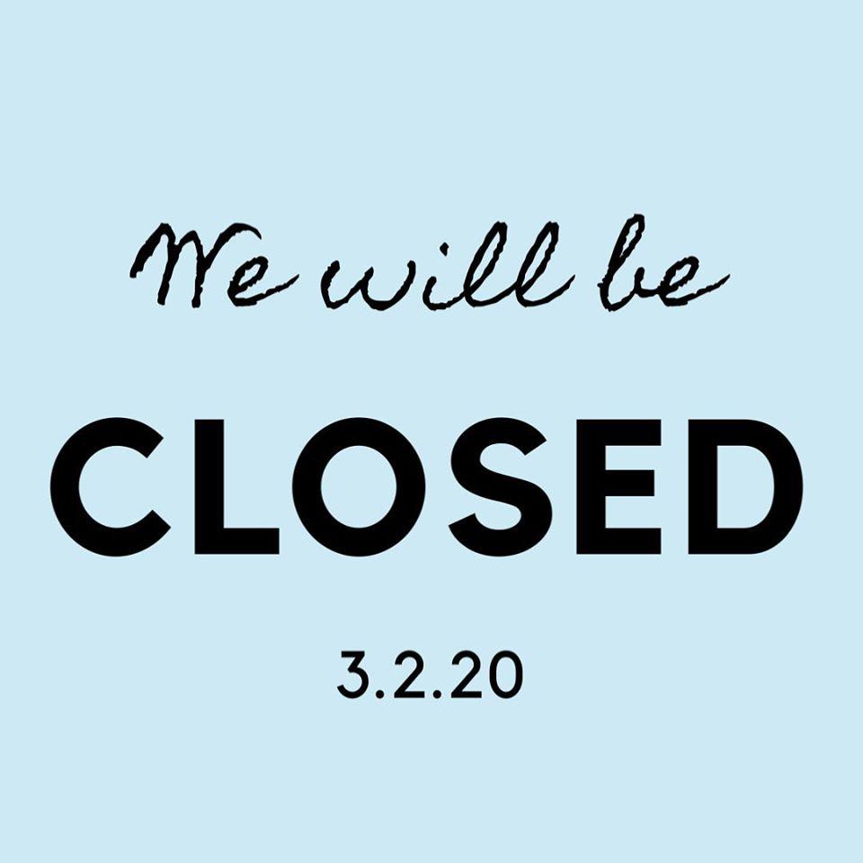 We will be closed Monday (3-2-20) for inventory, but will resume normal business hours on Tuesday!