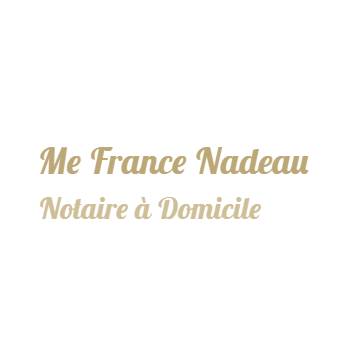 France Nadeau, Notaire Testament à domicile - Trois-Rivières