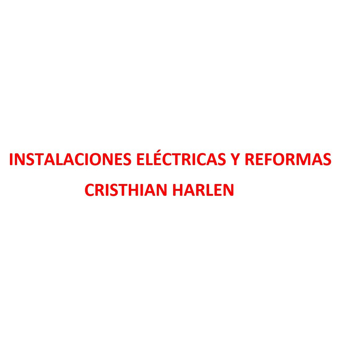 Instalaciones Eléctricas y Reformas Cristhian Harlen- Electricista Urgente 24 horas en Valencia Valencia