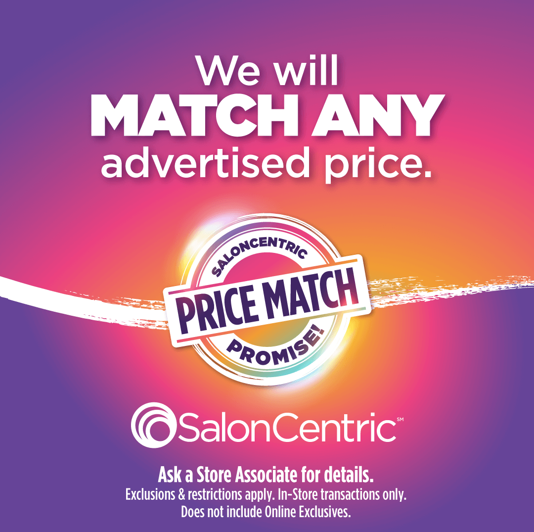 SalonCentric will match any advertised price. SalonCentric Evansville (812)474-0060