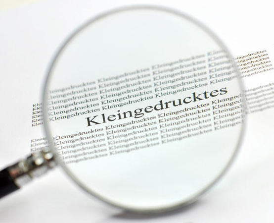Vorsicht vor dem Kleingedruckten!