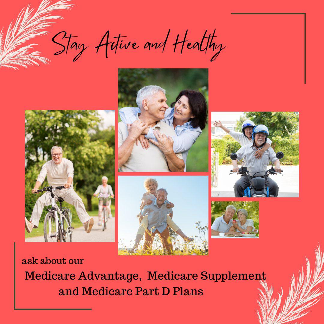 Do you want to stay active and healthy during retirement? Of course you do and we can help! Schedule a meeting with James to discuss whether a Medicare Advantage or Medicare Supplement Plan is right for you. We also carry Part D so your prescriptions will be covered. Give us a call