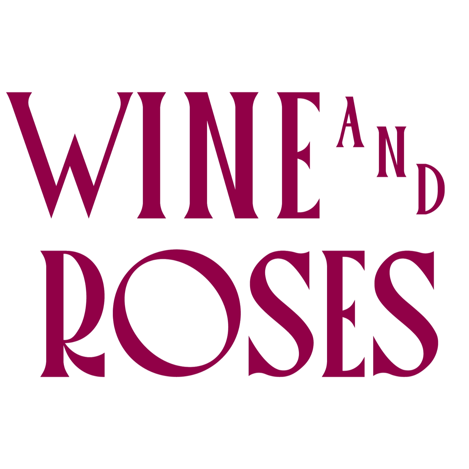 Wine and Roses