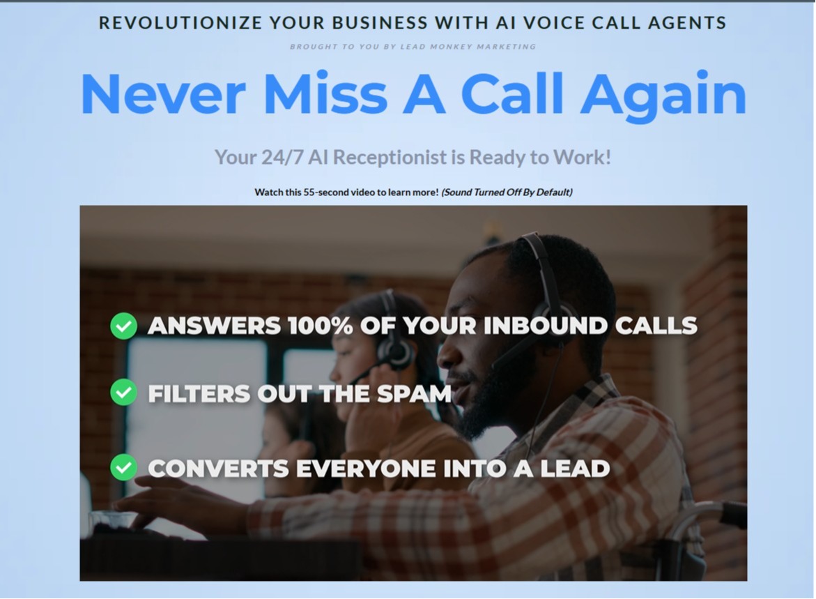 A professional call center environment featuring a customer service representative wearing a headset, engaged in handling inbound calls. The image highlights the benefits of an AI-powered voice receptionist with bold white text and green checkmarks emphasizing:

Answers 100% of Your Inbound Calls
Filters Out the Spam
Converts Everyone Into a Lead
The background includes additional call agents, reinforcing the efficiency and scalability of AI-driven call handling. The header text "Never Miss A Call Again" emphasizes the reliability of AI Voice Agents for business owners looking to automate their customer interactions and increase lead conversion.