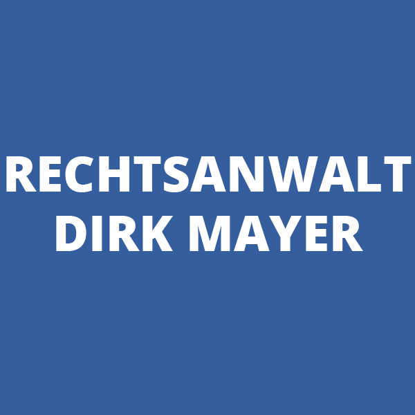 Dirk Mayer Rechtsanwalt  