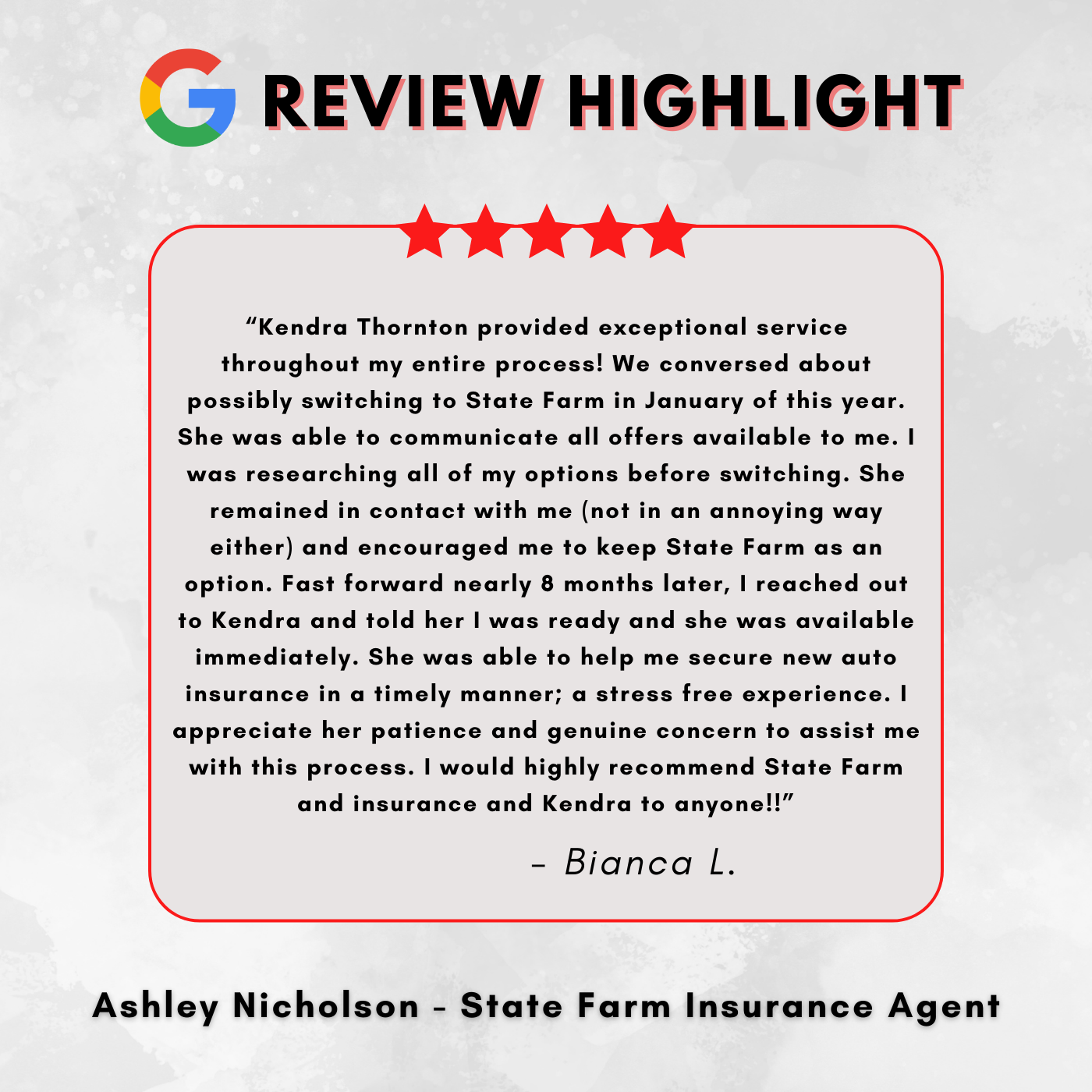 Ashley Nicholson - State Farm Insurance Agent
Review Highlight