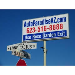 Auto Paradise Arizona 623.516.8888 Offering Top Quality One Two Owner Low Mileage Cars & Trucks For 23 Years.