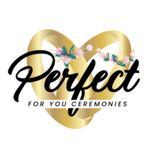 Perfect For You Ceremonies