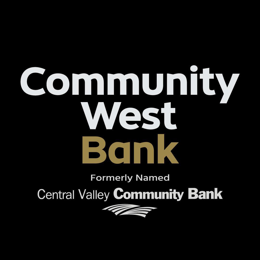 Community West Bank – Formerly Named Central Valley Community Bank