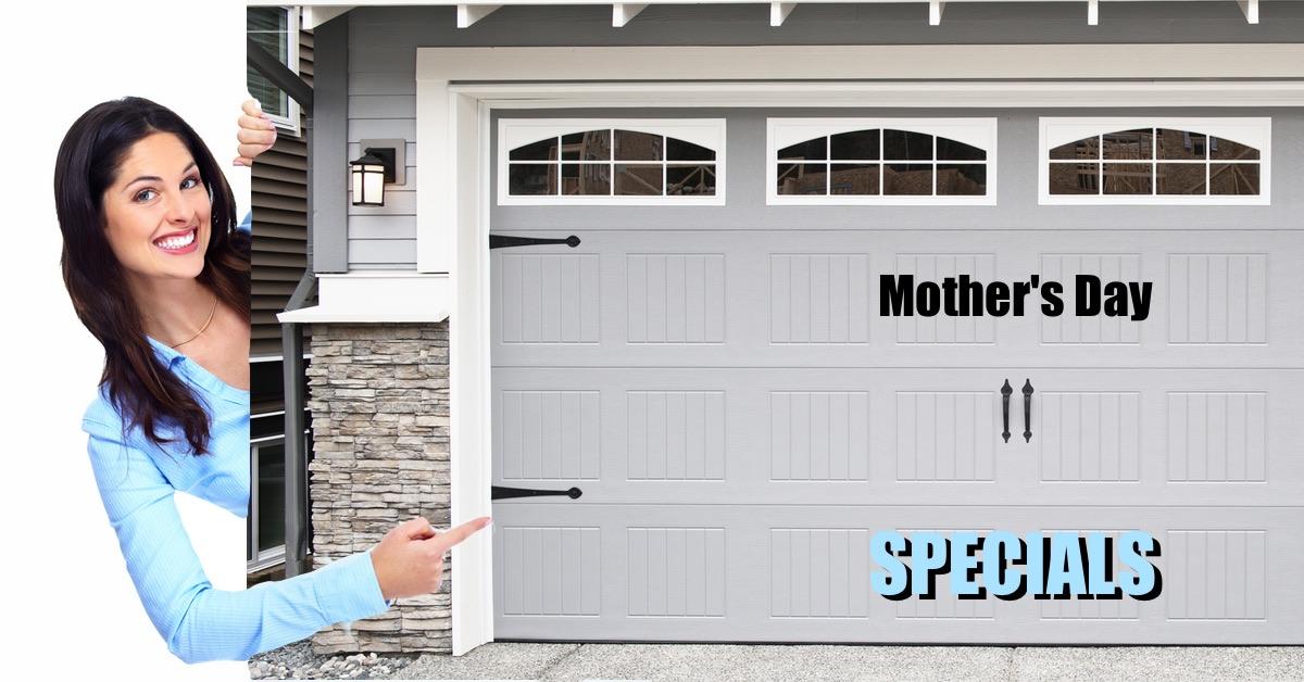Mother's Day Specials 2017
Purchase New Garage Door Get $50 off
Get a tune-up for existing door for $55 (Reg. ($95)