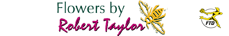 Flowers by Robert Taylor Inc