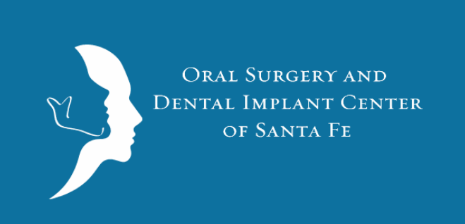 Oral Surgery and Dental Implant Center of Santa Fe |  Santa Fe, NM