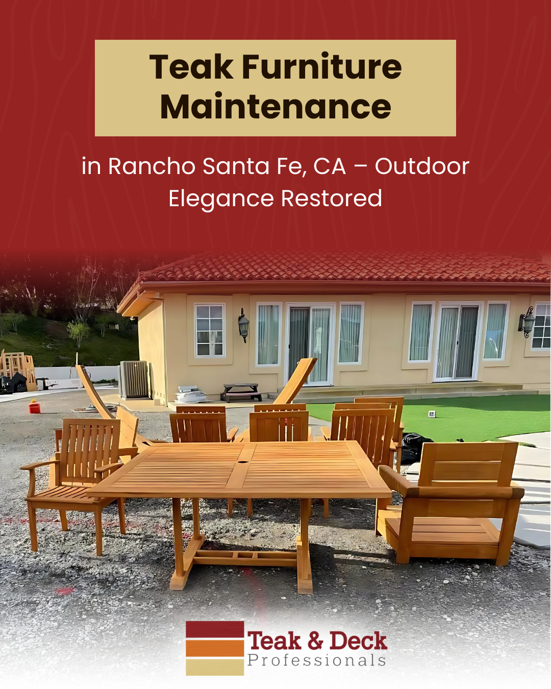 Outdoor teak dining set in a courtyard, featuring teak furniture maintenance with cleaning, sanding, and sealing for a refreshed finish.