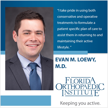 Dr. Evan M. Loewy physician at Florida Orthopaedic Institute