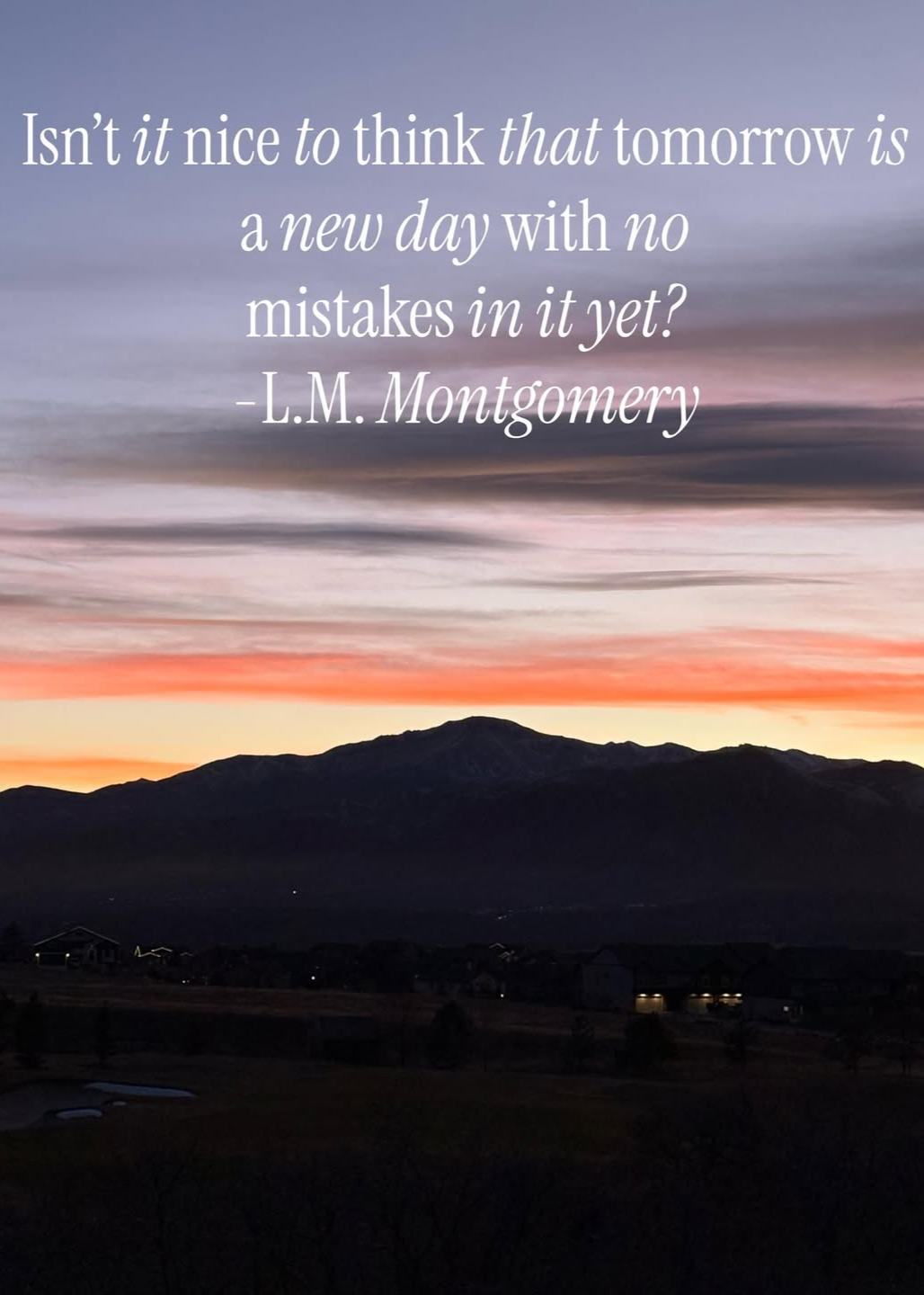 Tomorrow is a new day!