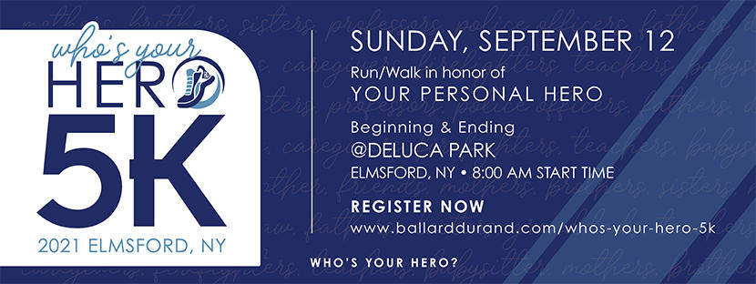 Who's your hero 5k. Run/walk in honor of your personal hero on Sunday, September 12, 2021 at Deluca Park in Elmsford, NY.