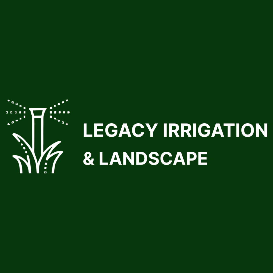 Legacy Irrigation And Landscapes