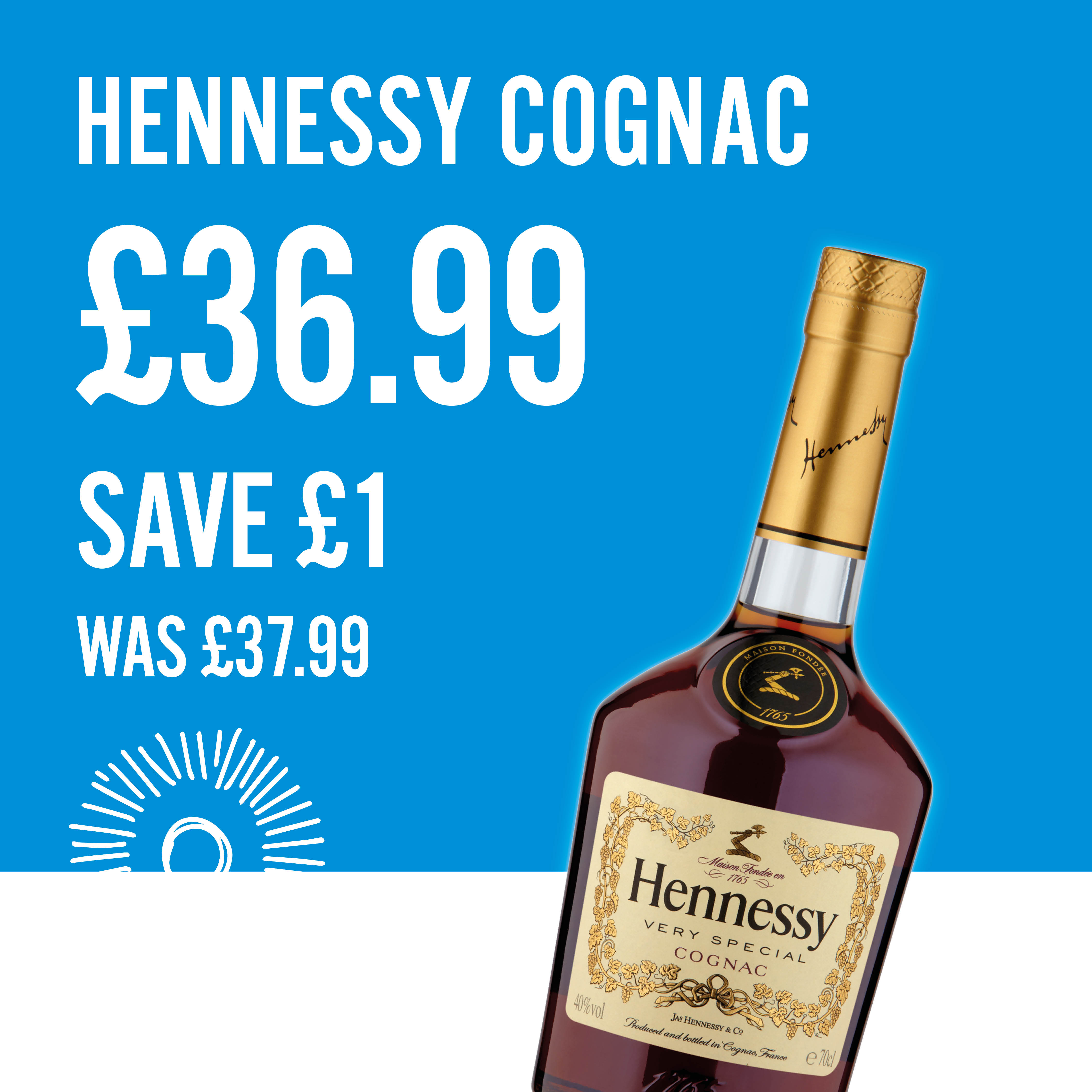 Hennessy £36.99 save £1