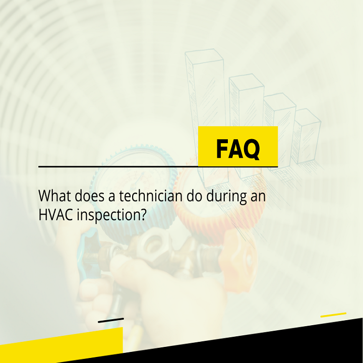 This is a small checklist of what an HVAC technician typically does during an inspection:
a. Check the condenser/compressor unit
b. Identify any damaged parts
c. Clean the coils
d. Lubricate moving parts
e. Check all electrical connections
For a full list of what to expect, contact us today!