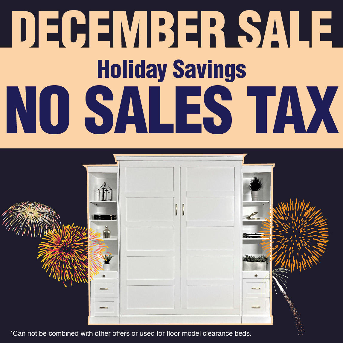 Purchase your Wall Bed or Murphy Bed from us in December 2022, and we will pay the sales tax!