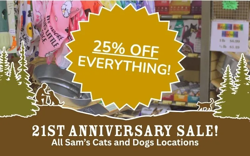 Image of Local Pet Event Sam's 21st Anniversary Sale! | Aug 1st and 2nd Nearby