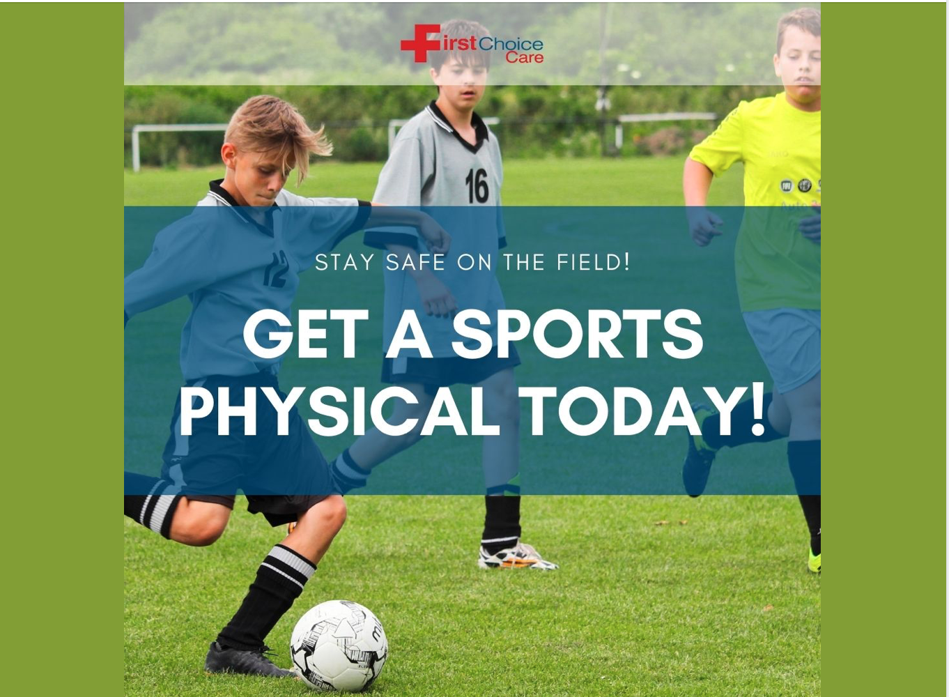 Are you or your children participating in sports this summer? Get a sports physical from First Choice Care!