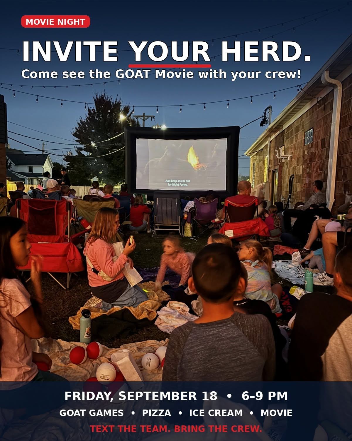 Invite your herd. Join us September 18 for GOAT Games at 6 PM and The GOAT Movie at 7:30 PM. Enjoy pizza, ice cream, and family fun. Come for the games, the movie, or stay for it all. Who is joining us?