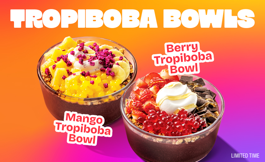 Limited-time only - Introducing Tropical Smoothie Cafe Tropiboba Bowls featuring
Mango Tropiboba Bowl & Berry Tropiboba Bowl. Image featuring Acai bowls topped with
granola, Mango boba & Strawberry boba.