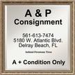 A&P Consignment & Liquidators - Delray Beach, FL 33484 - (561)613-7474 | ShowMeLocal.com
