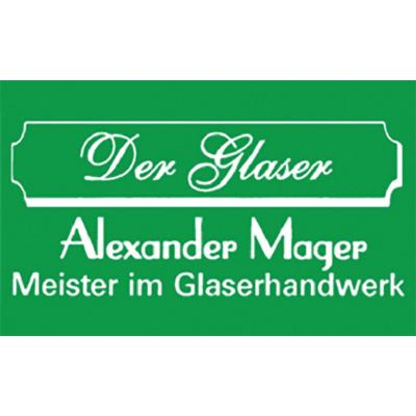 Mager Alexander Glaserei in Rosenheim
