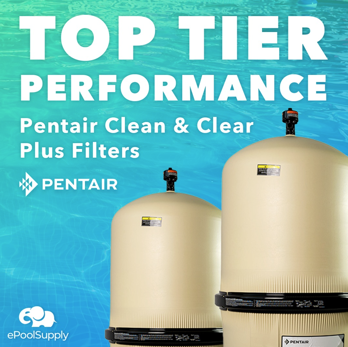 pentair clean and clear plus filters from epoolsupply