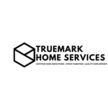 TrueMark Home Services