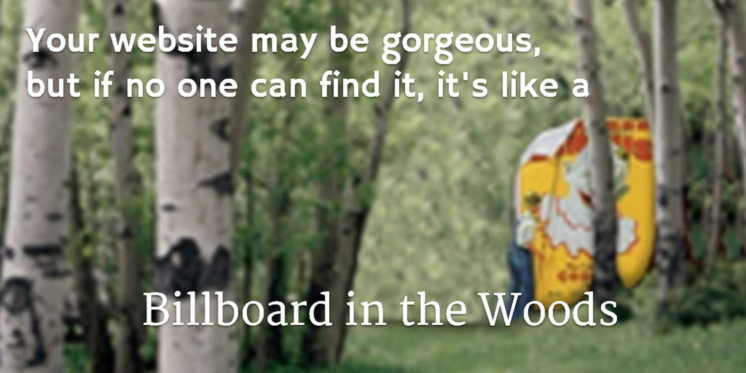 Illustration of a billboard in the woods, symbolizing a website that hasn't been optimized for search visibility.