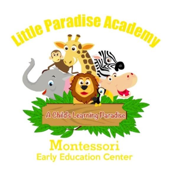 Little Paradise Academy Montessori Early Education Center