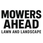 Mowers Ahead Lawn and Landscape Logo